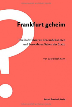 Frankfurt geheim August Dreesbach Verlag