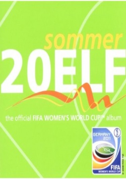 Sommer 20Elf – The Official FIFA WOMEN`S WORLD CUP Album Sme Media (Sony Music)