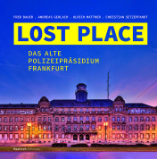 Lost Place - The Old Police Headquarters Frankfurt