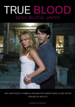 True Blood – Sexy, Blutig, Untot Schwarzkopf & Schwarzkopf
